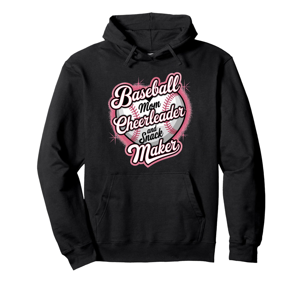 Baseball Mom Cheerleader Snack Maker Hoodie - Casual Everyday Wear Unisex - T-Shirt, Sweatshirt, Hoodie