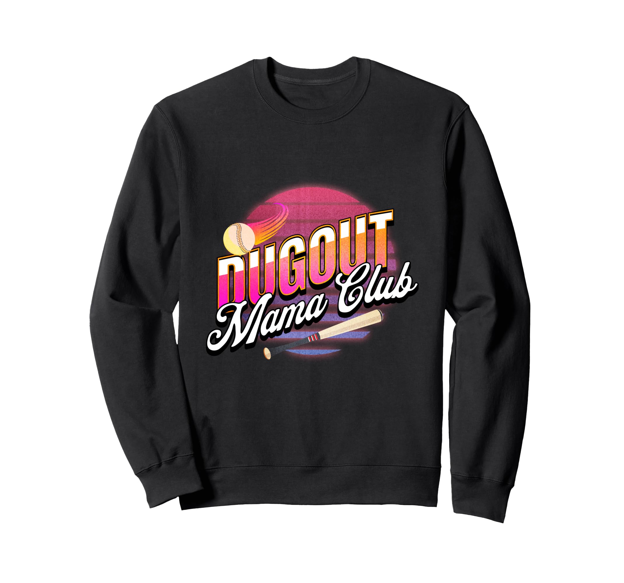 Dugout Mama Club Baseball Mom Sweatshirt - Streetwear Style for Adults - T-Shirt, Sweatshirt, Hoodie