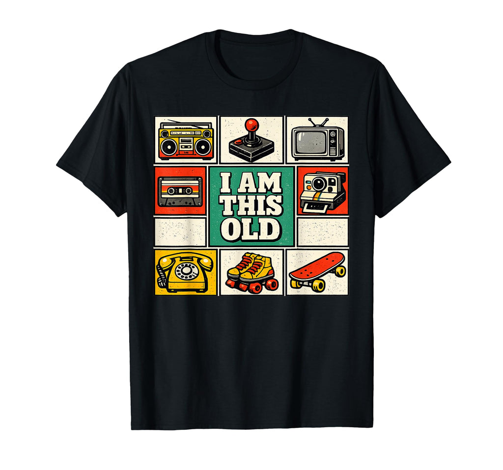 I Am This Old Nostalgia 80S 90S T-Shirt - Casual Everyday Wear for Adults - T-Shirt, Sweatshirt, Hoodie