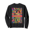 Psychedelic Universe Pays My Sweatshirt - Fun Novelty Design for Adults - T-Shirt, Sweatshirt, Hoodie