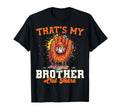 Thats My Brother Out There Baseball T-Shirt - Fun Novelty Design Men Women - T-Shirt, Sweatshirt, Hoodie