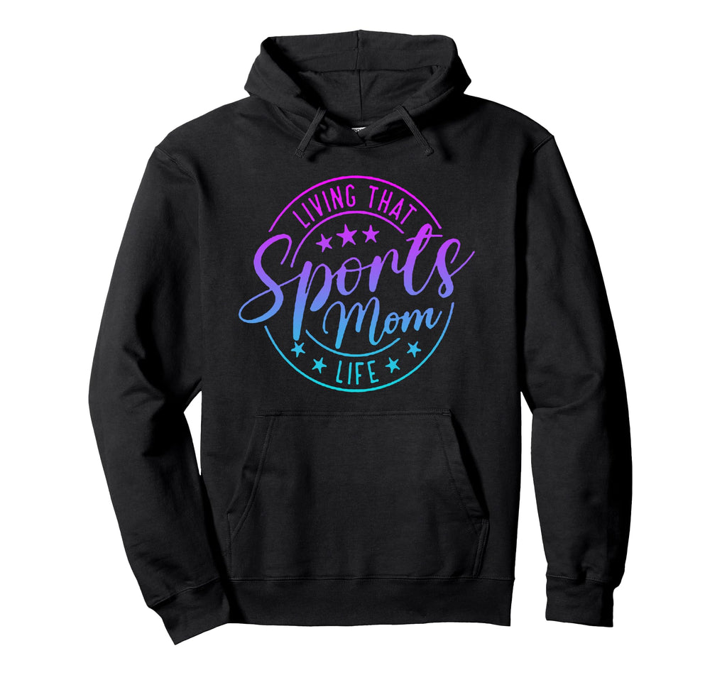 Living That Sports Mom Life Mothers Hoodie - Minimalist Print Men Women - T-Shirt, Sweatshirt, Hoodie