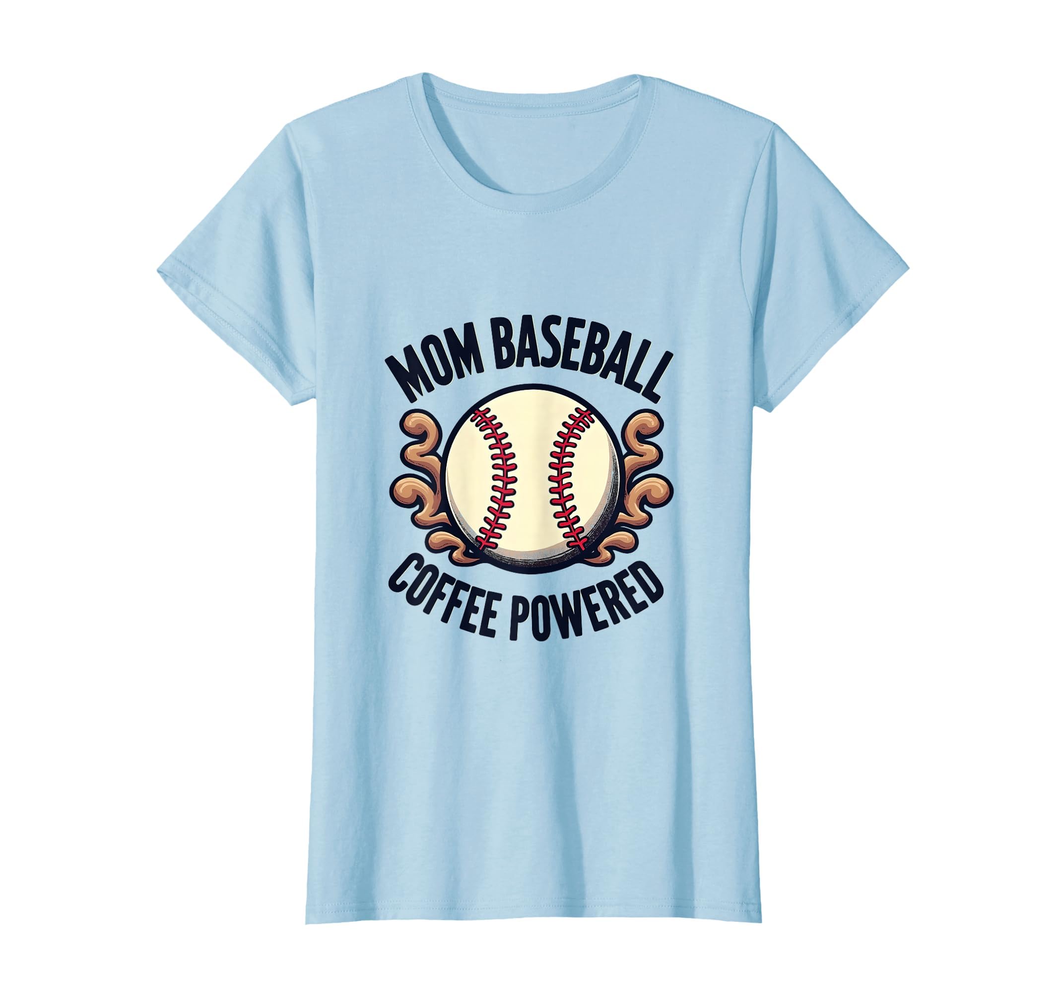 Mom Baseball Dad Coffee Powered Sports T-Shirt - Aesthetic Graphic Unisex - T-Shirt, Sweatshirt, Hoodie