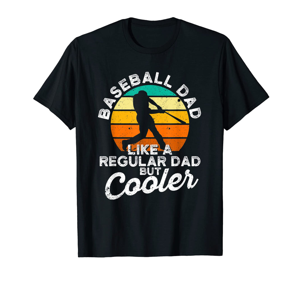 Mens Baseball Dad Like Regular Dad But T-Shirt - Streetwear Style Unisex - T-Shirt, Sweatshirt, Hoodie
