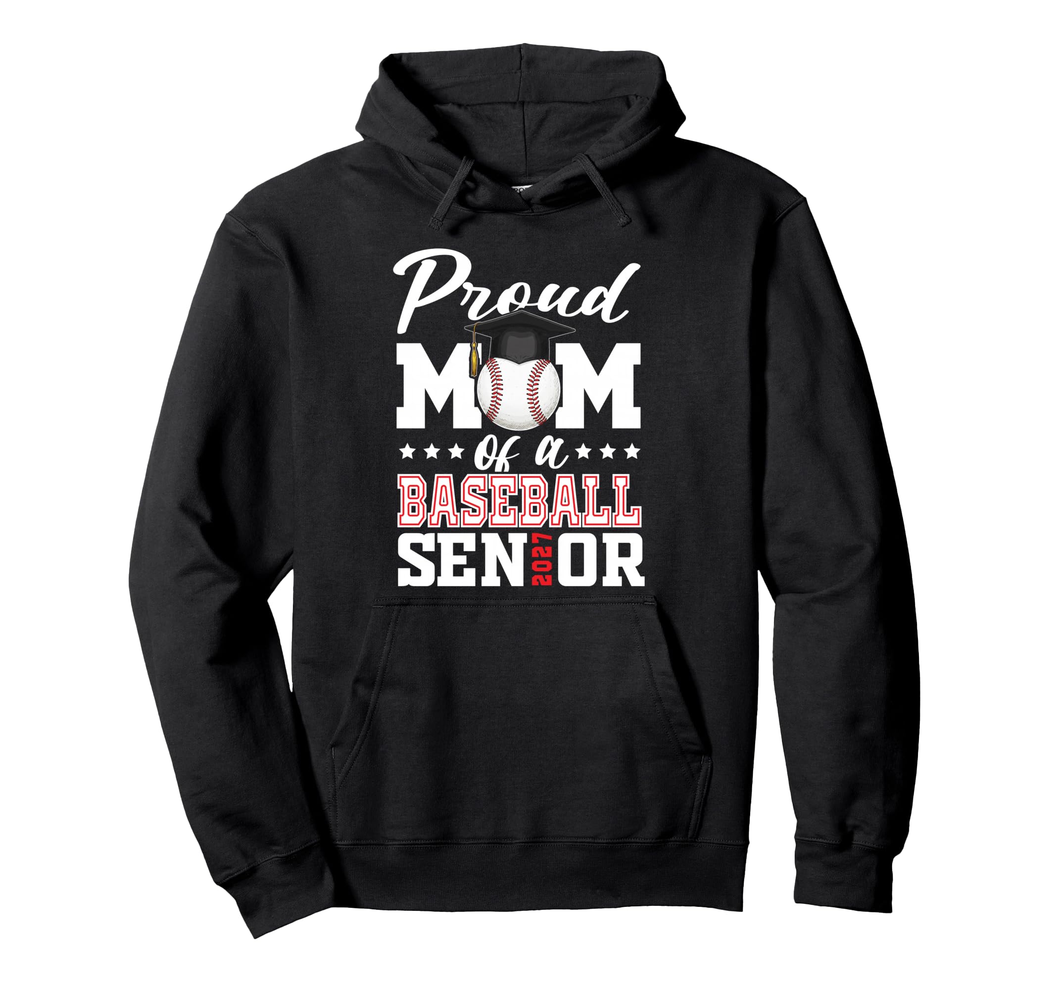 Proud Mom Baseball Senior 2027 Hoodie - Streetwear Style Unisex - T-Shirt, Sweatshirt, Hoodie