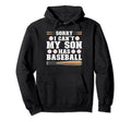 Sorry I Cant My Son Has Baseball Baseball Hoodie - Unique Graphic Unisex - T-Shirt, Sweatshirt, Hoodie