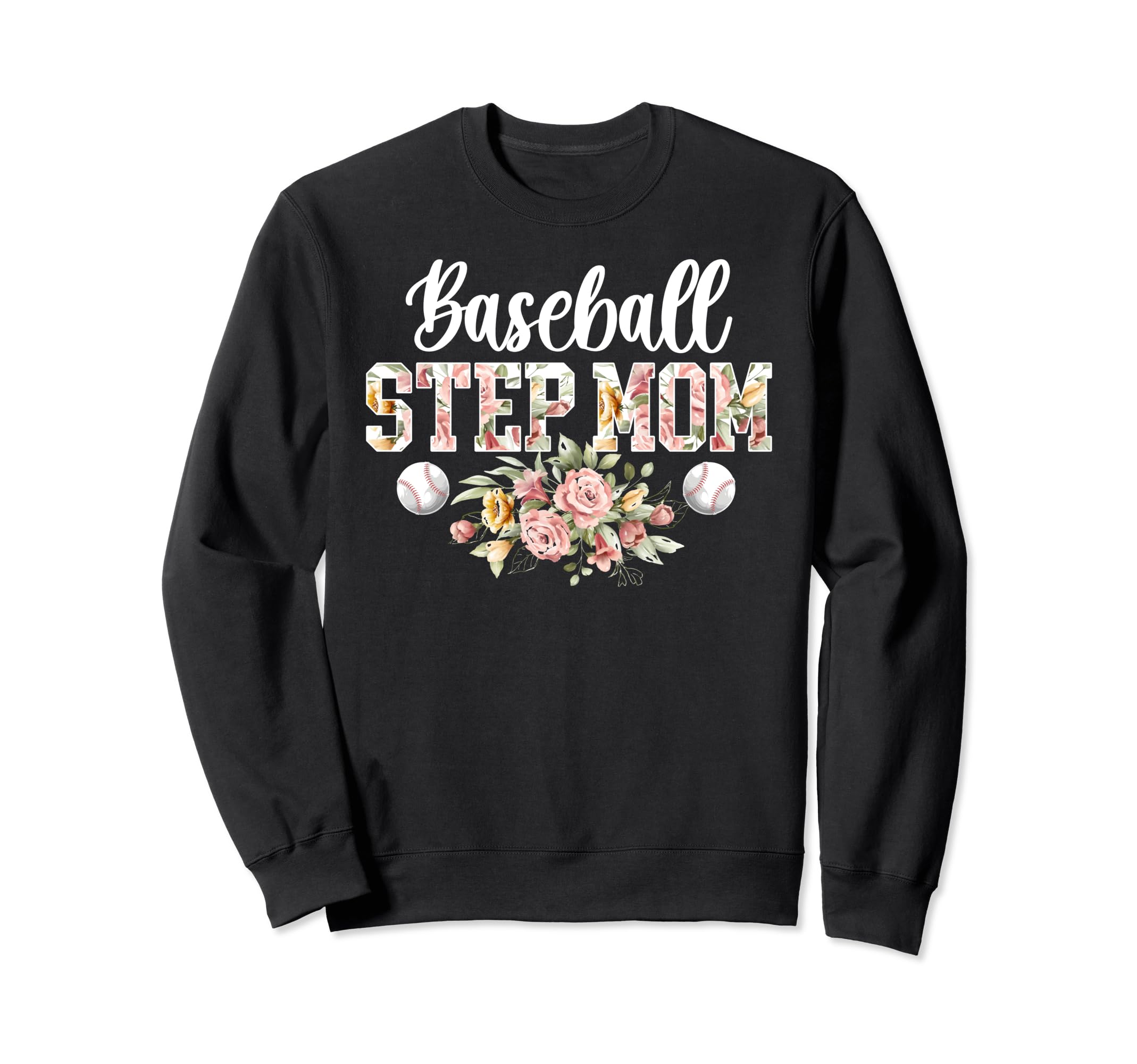 Baseball Step Mom Baseball Player Sweatshirt - Trendy Graphic Unisex - T-Shirt, Sweatshirt, Hoodie