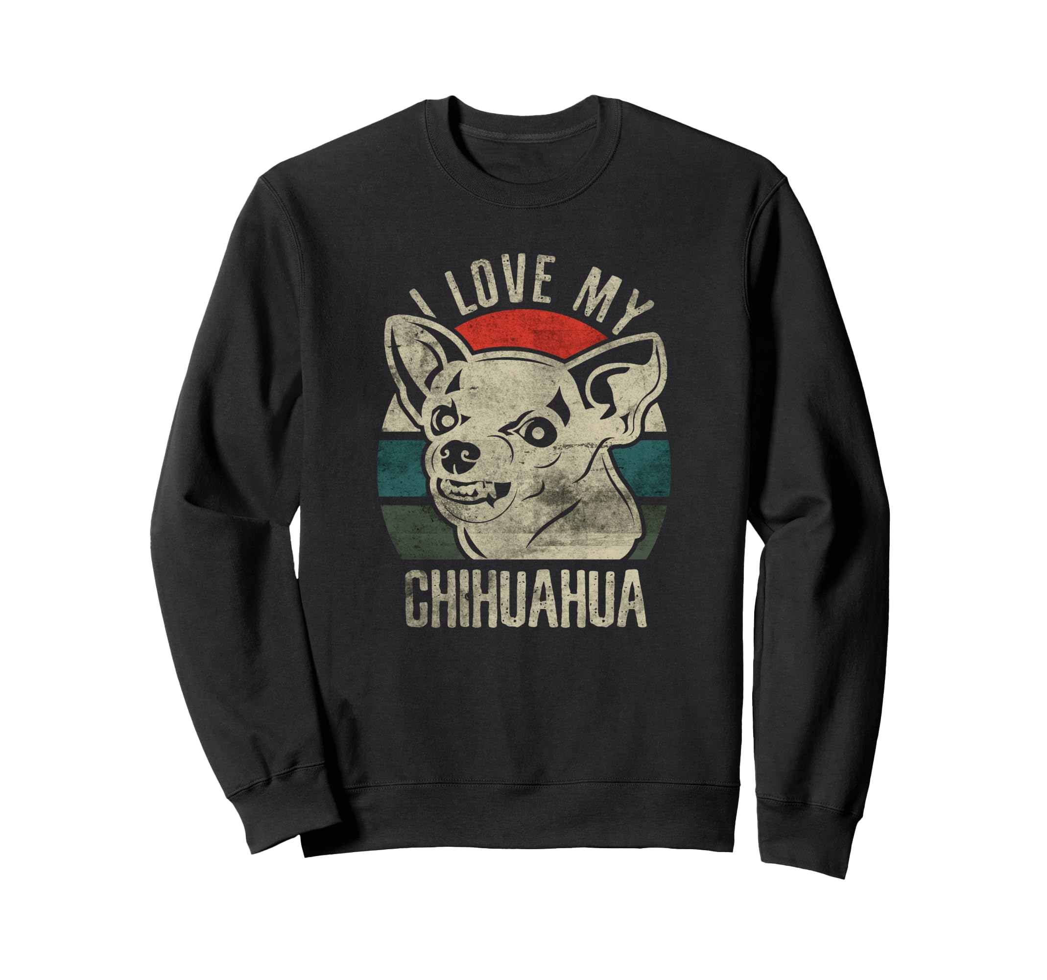 Angry Chihuahua I Love My Sweatshirt - Aesthetic Graphic for Adults - T-Shirt, Sweatshirt, Hoodie