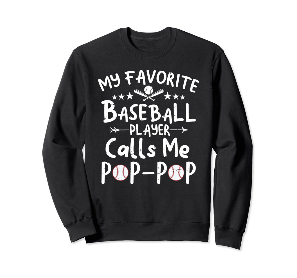 My Favorite Baseball Player Calls Me Sweatshirt - Novelty Apparel Unisex - T-Shirt, Sweatshirt, Hoodie