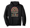 School Teacher Appreciation Week Boho Rainbow Hoodie - Graphic Print Unisex - T-Shirt, Sweatshirt, Hoodie