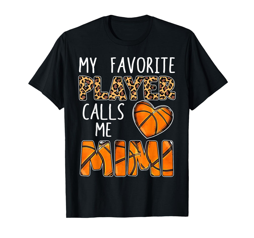 Basketball Mimi My Favorite Player Calls T-Shirt - Unique Graphic Unisex - T-Shirt, Sweatshirt, Hoodie