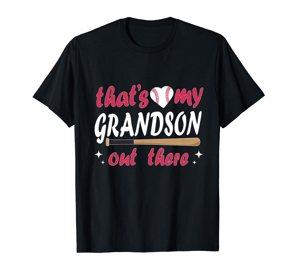Funny Thats My Grandson Out There T-Shirt - Novelty Apparel for Adults - T-Shirt, Sweatshirt, Hoodie