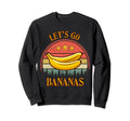 Lets Go Bananas Distressed Meme Sweatshirt - Streetwear Style for Adults - T-Shirt, Sweatshirt, Hoodie