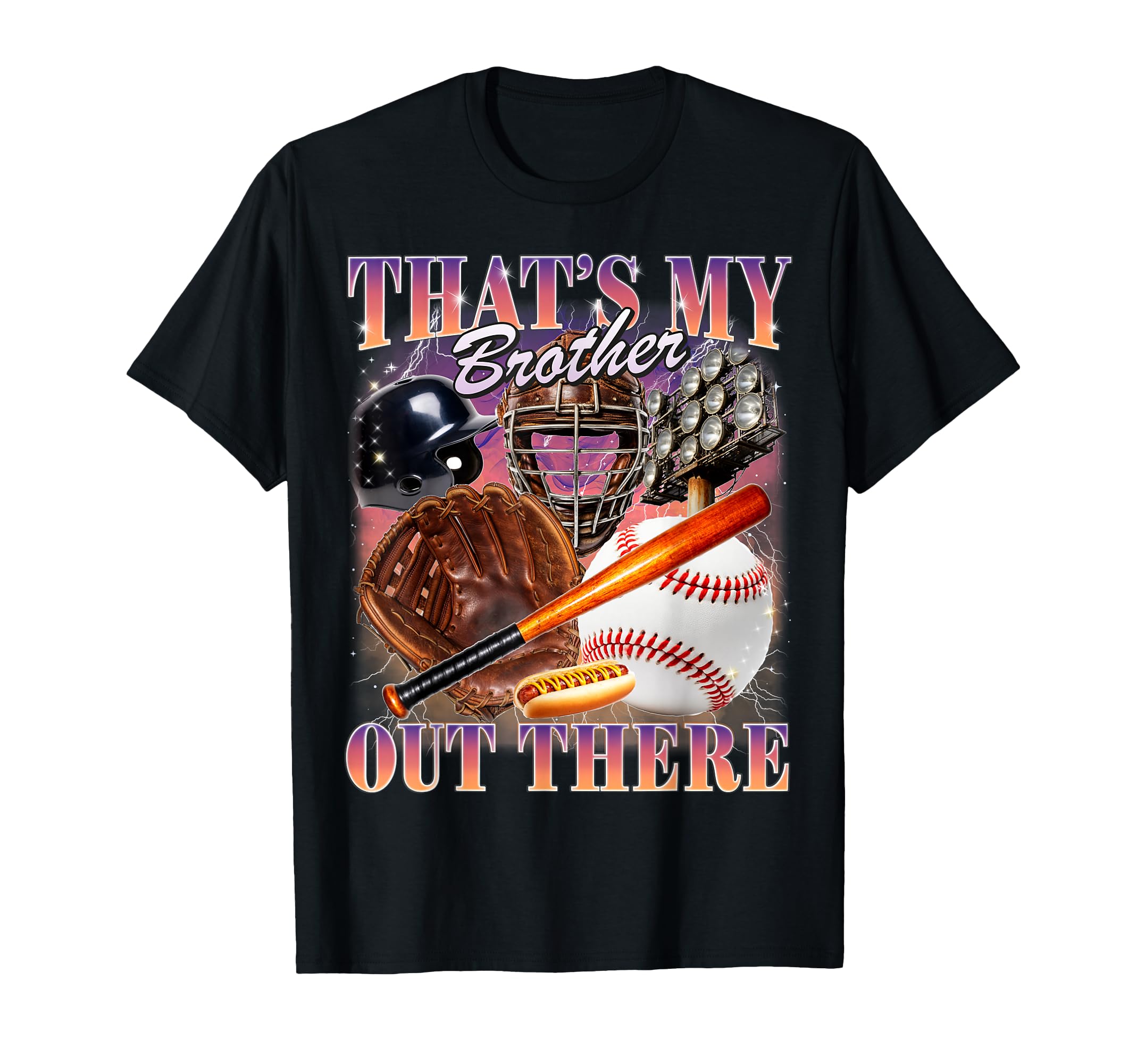 Thats My Brother Out There Bootleg T-Shirt - Novelty Apparel for Adults - T-Shirt, Sweatshirt, Hoodie