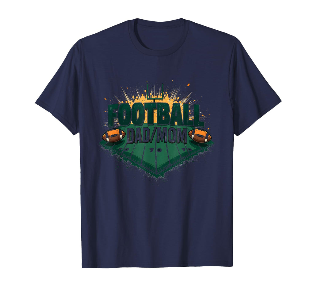 Football Dad Mom Proud Parent Game T-Shirt - Streetwear Style for Adults - T-Shirt, Sweatshirt, Hoodie