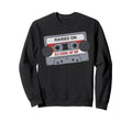 Raised Old School Hip Hop Cassette Sweatshirt - Graphic Print Unisex - T-Shirt, Sweatshirt, Hoodie