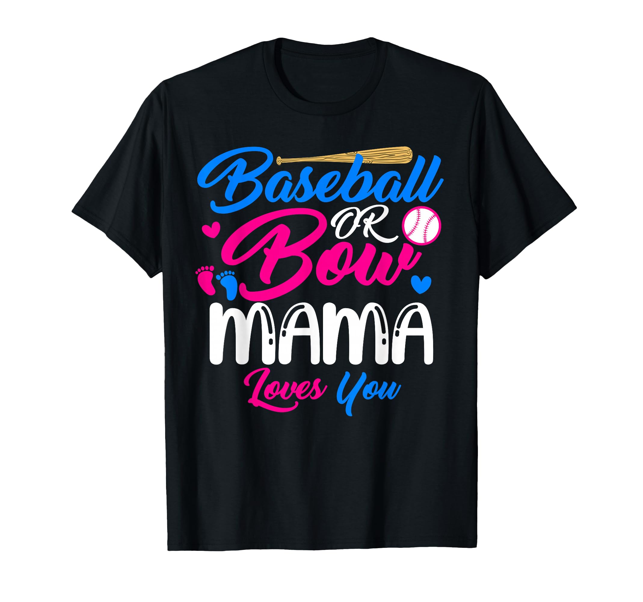 Baseball Or Bow Mama Loves You Funny T-Shirt - Minimalist Print Men Women - T-Shirt, Sweatshirt, Hoodie