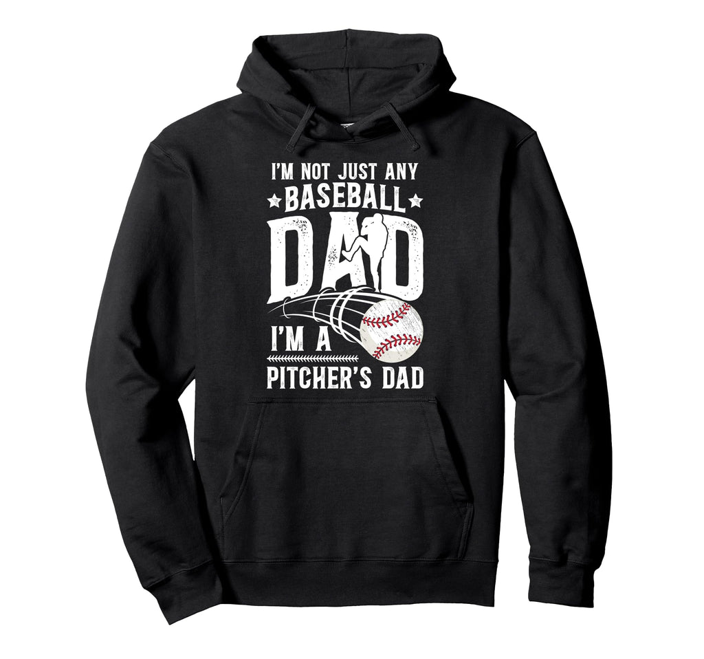 Im Baseball Pitcher Dad Baseball Hoodie - Casual Everyday Wear Men Women - T-Shirt, Sweatshirt, Hoodie