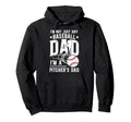Im Baseball Pitcher Dad Baseball Hoodie - Casual Everyday Wear Men Women - T-Shirt, Sweatshirt, Hoodie