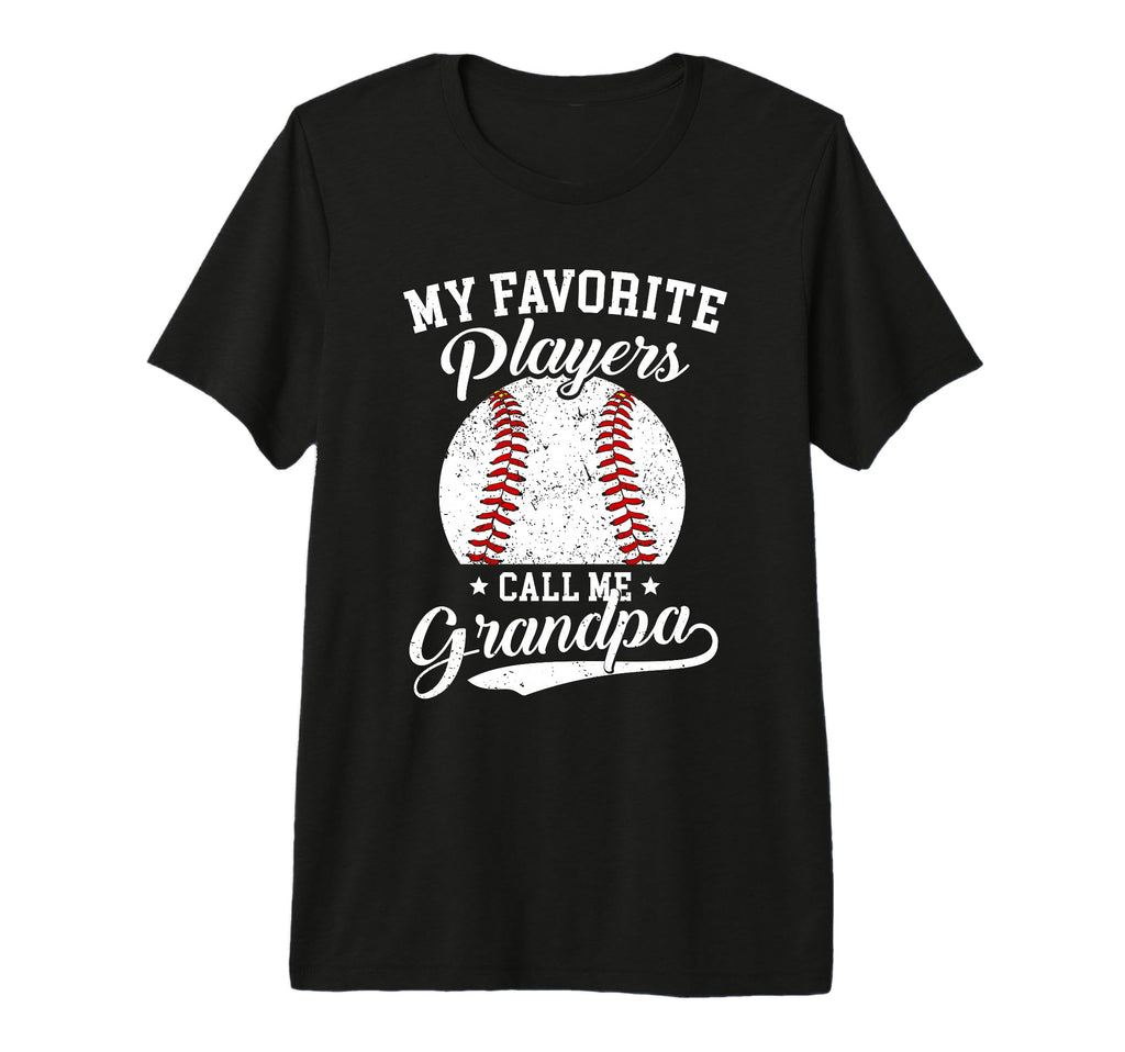Mens Baseball Grandpa My Favorite T-Shirt - Custom Art Print Men Women - T-Shirt, Sweatshirt, Hoodie