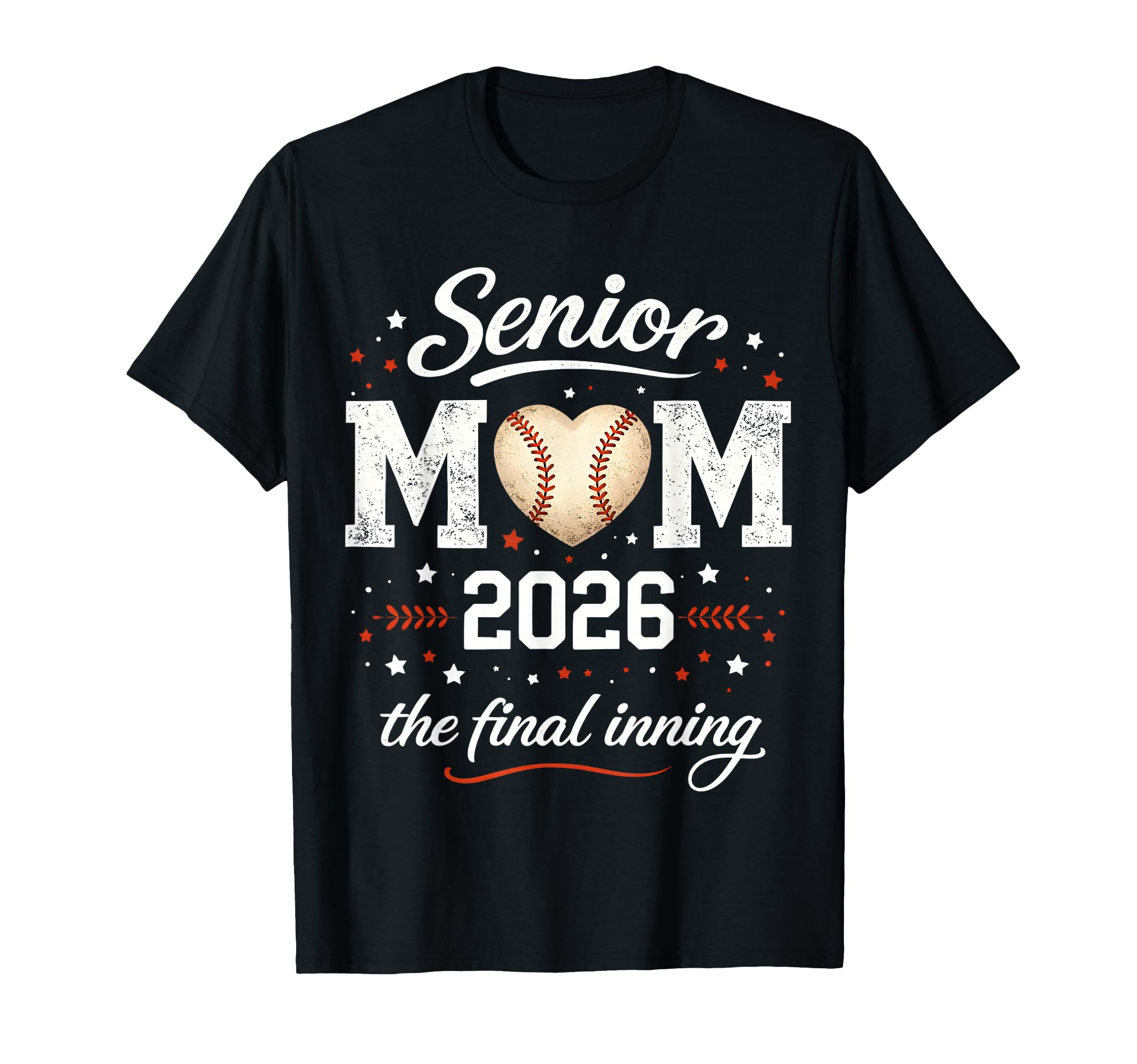 Senior Mom 2026 Final Inning Baseball T-Shirt - Fun Novelty Design Unisex - T-Shirt, Sweatshirt, Hoodie