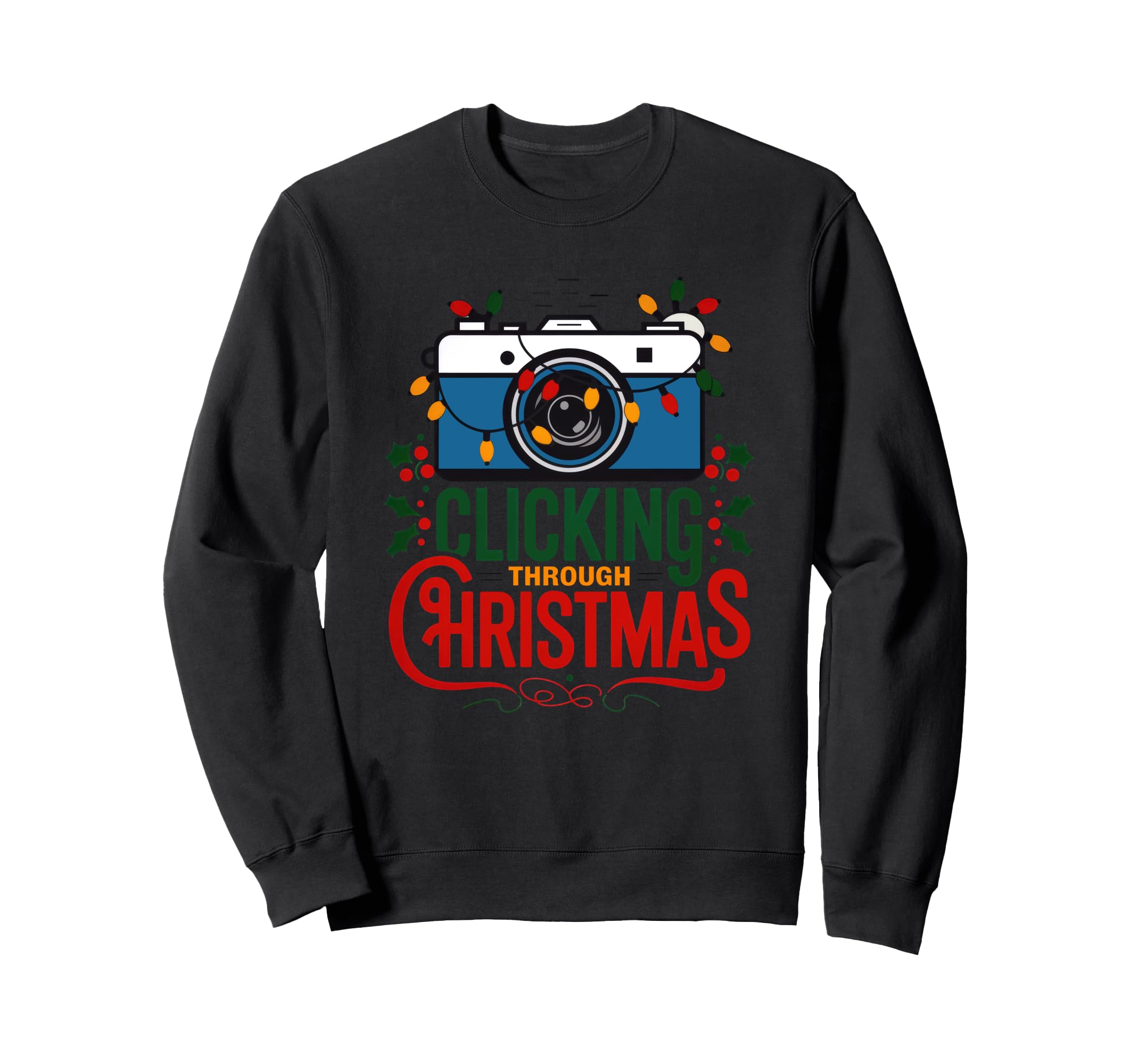 Clicking Through Camera Holiday Sweatshirt - Casual Everyday Wear Unisex - T-Shirt, Sweatshirt, Hoodie