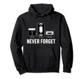 Never Forget Cassette Tape Novelty Hoodie - Casual Everyday Wear Men Women - T-Shirt, Sweatshirt, Hoodie