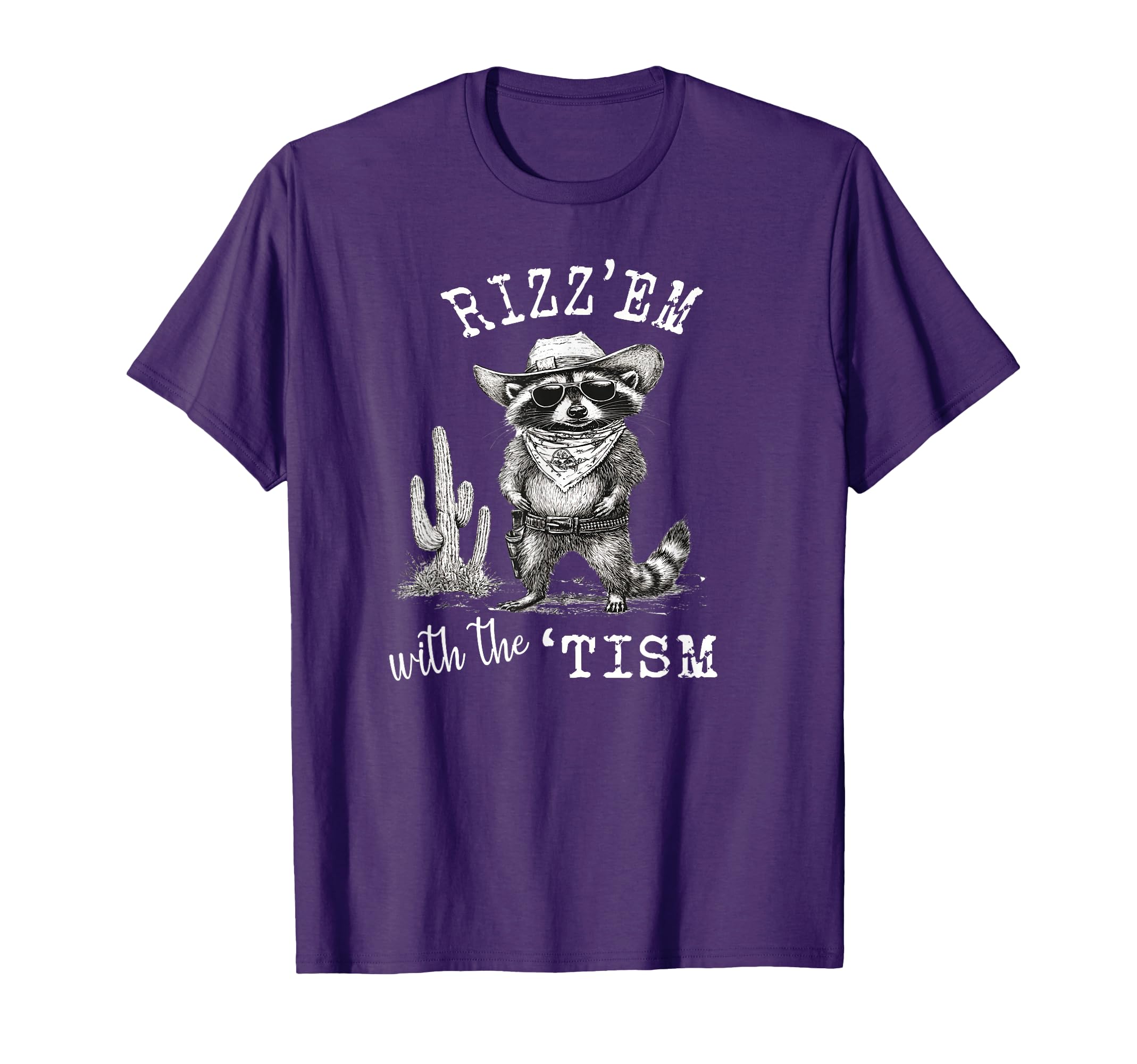 Rizzem Tism Raccoon Cowboy Funny T-Shirt - Custom Art Print Unisex - T-Shirt, Sweatshirt, Hoodie