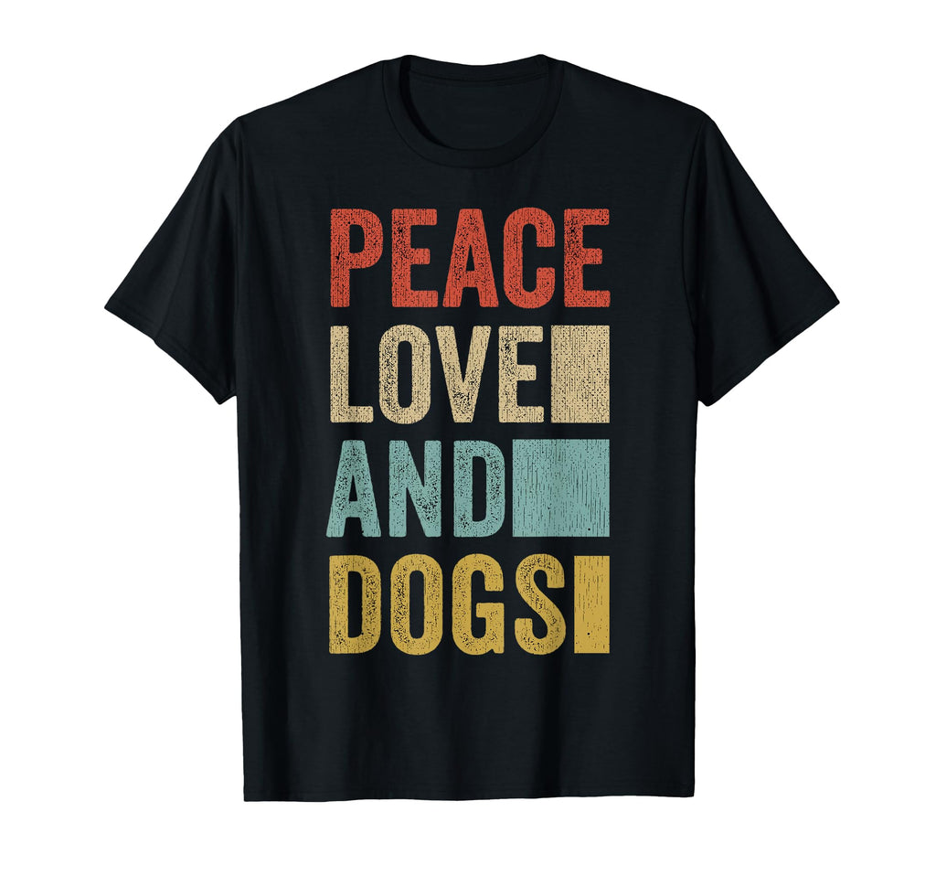 Peace Love Dogs Dad Gifts Dog Mom Hoodie - Casual Everyday Wear for Adults - T-Shirt, Sweatshirt, Hoodie