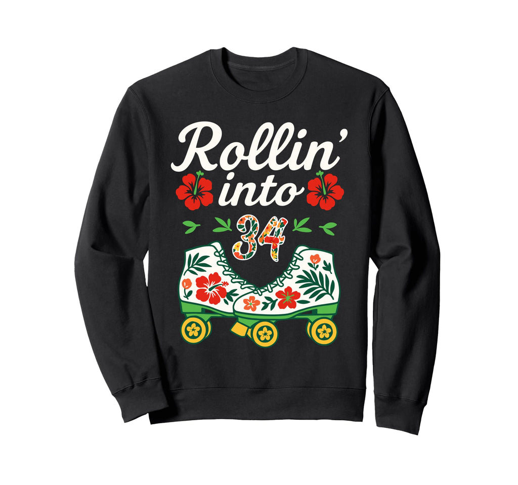 Roller Skate Floral Rollin Into 34 Art Sweatshirt - Graphic Print Unisex - T-Shirt, Sweatshirt, Hoodie