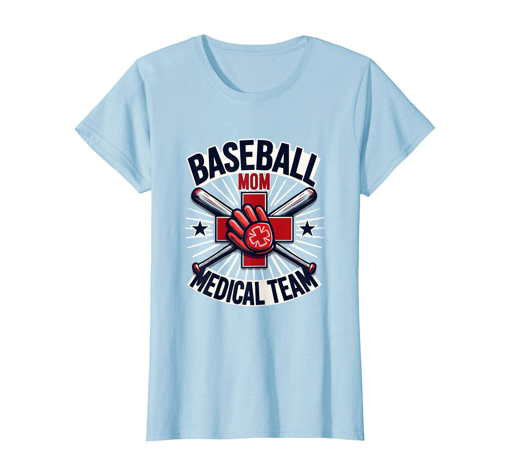 Baseball Mom Medical Team Support T-Shirt - Unique Graphic Unisex - T-Shirt, Sweatshirt, Hoodie