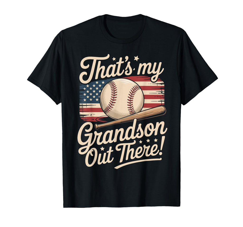 Funny Baseball Grandpa Thats My T-Shirt - Novelty Apparel Men Women - T-Shirt, Sweatshirt, Hoodie