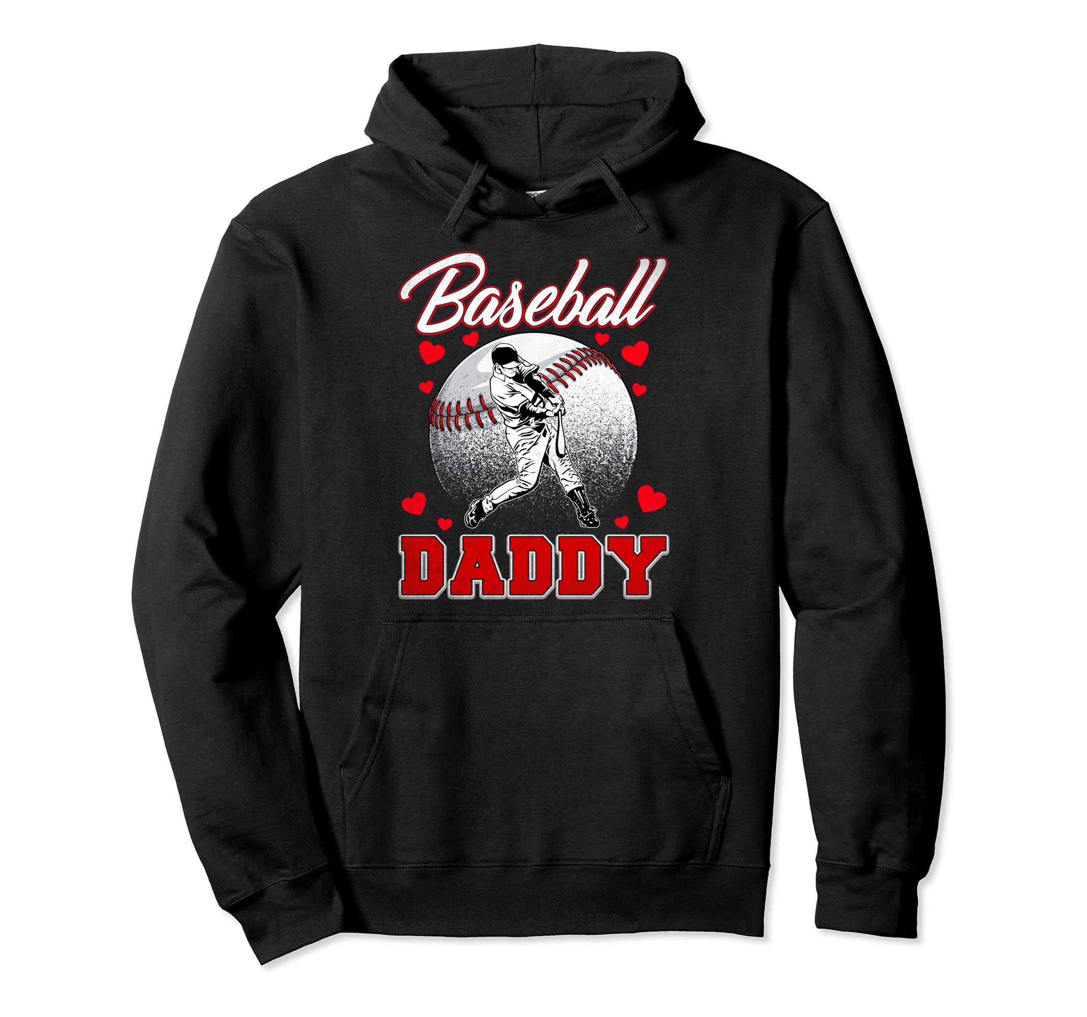 Baseball Daddy Baseball Family Hoodie - Casual Everyday Wear Unisex - T-Shirt, Sweatshirt, Hoodie