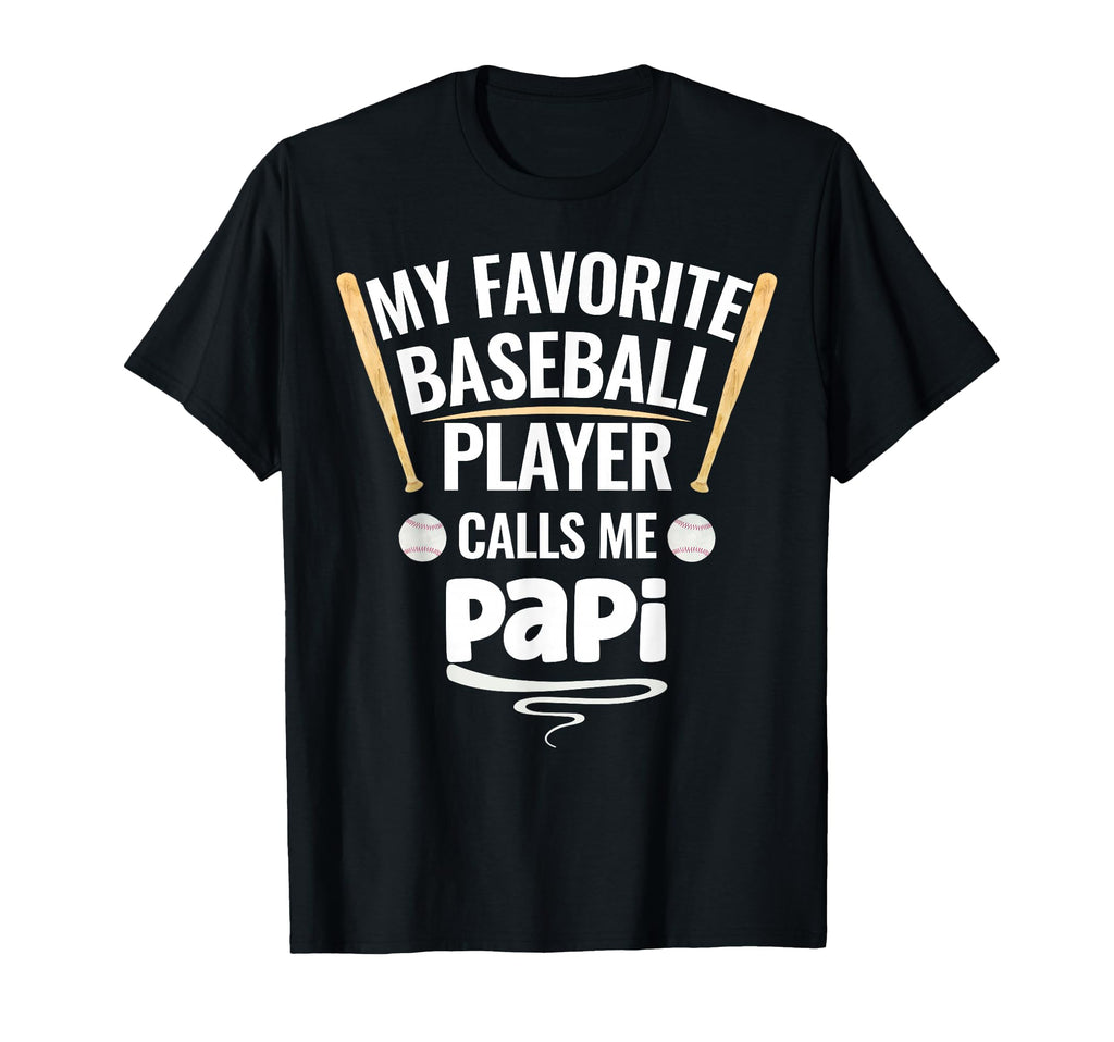 My Favorite Baseball Player Calls Me T-Shirt - Novelty Apparel Men Women - T-Shirt, Sweatshirt, Hoodie