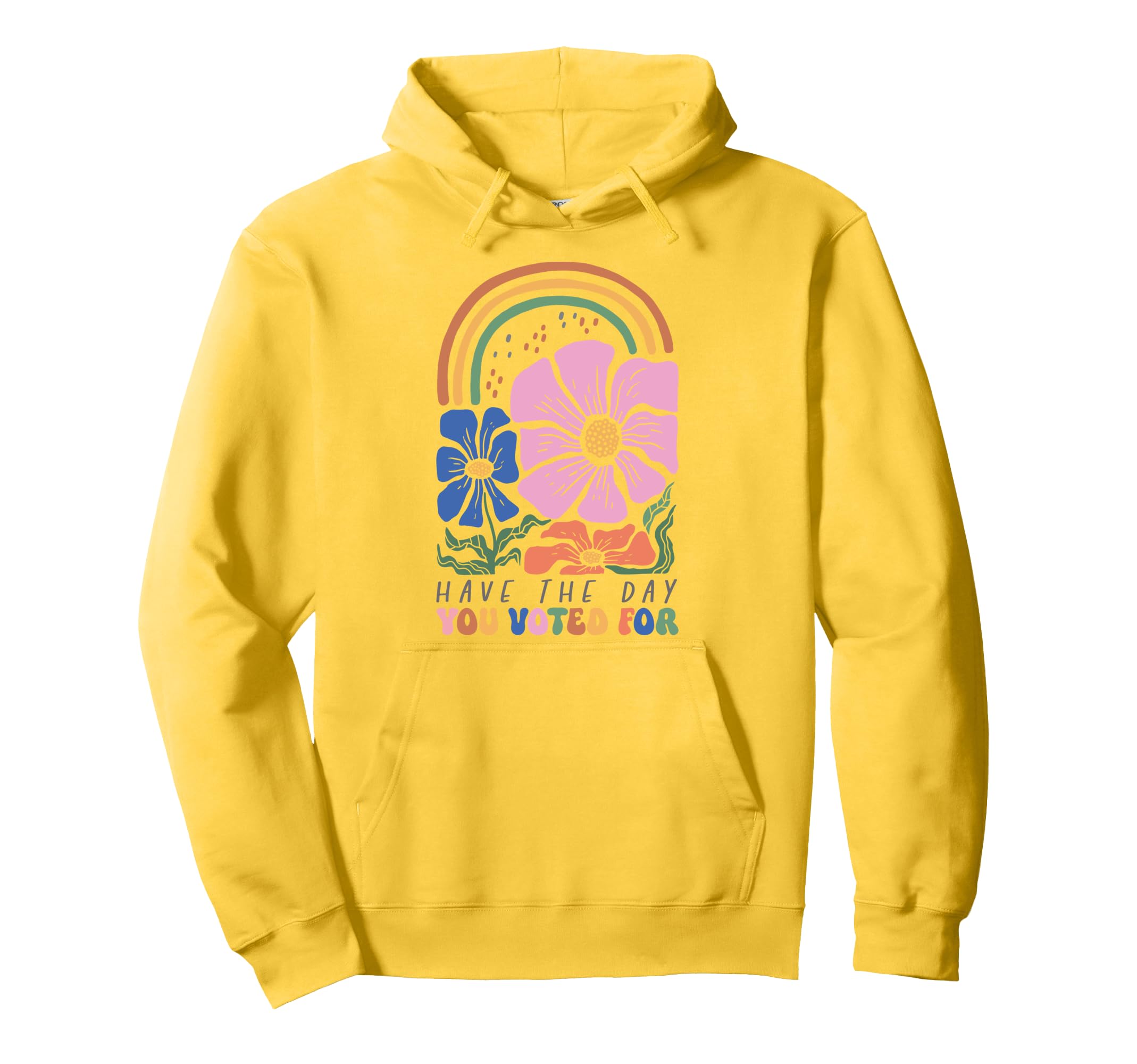 Have Day You Voted Boho Rainbow Hoodie - Graphic Print Men Women - T-Shirt, Sweatshirt, Hoodie