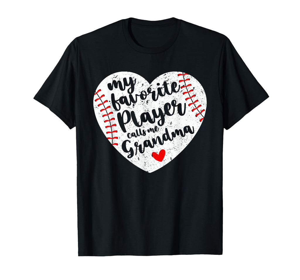My Favorite Player Calls Me Grandma Heart T-Shirt - Unique Graphic Unisex - T-Shirt, Sweatshirt, Hoodie