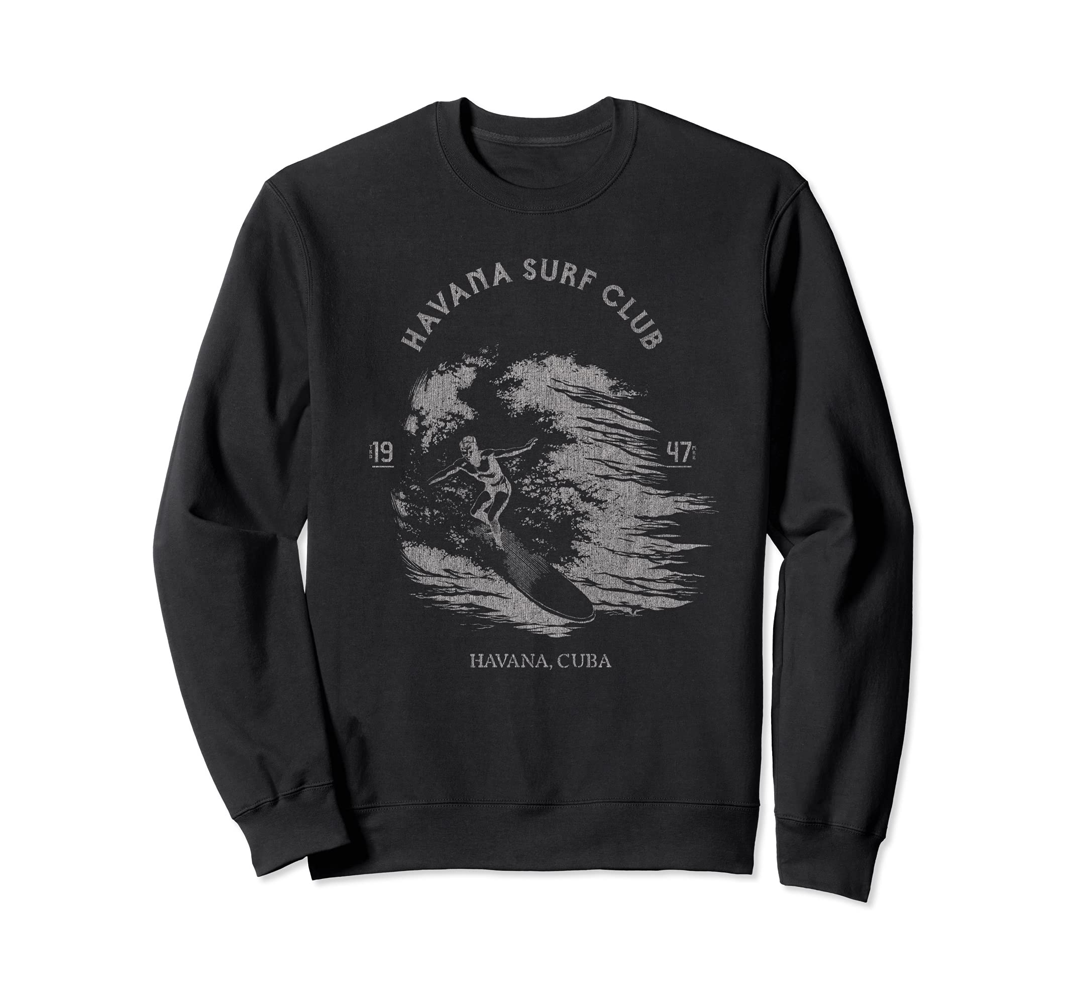 1947 Havana Cuba Surf Club Surfer Sweatshirt - Graphic Print Unisex - T-Shirt, Sweatshirt, Hoodie