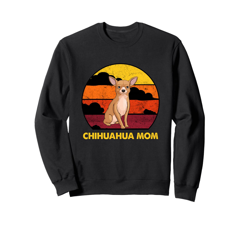 Chihuahua Mama Sunset Chihuahua Mom Sweatshirt - Unique Graphic for Adults - T-Shirt, Sweatshirt, Hoodie