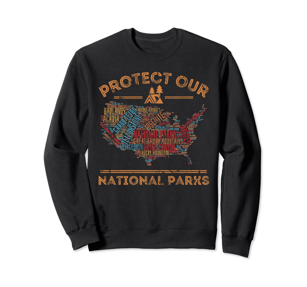 Protect Our National Parks Map Sweatshirt - Casual Everyday Wear Unisex - T-Shirt, Sweatshirt, Hoodie