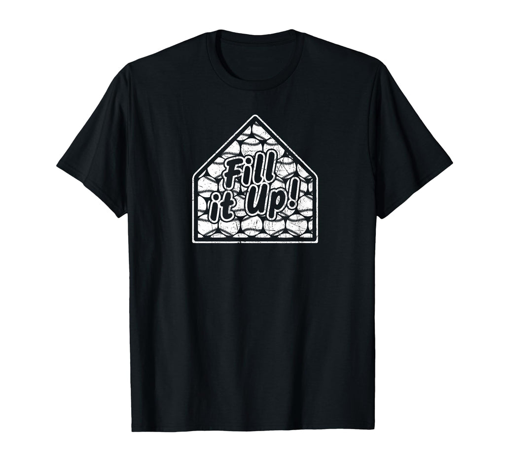 Baseball Softball Pitcher Fill It Up T-Shirt - Streetwear Style Men Women - T-Shirt, Sweatshirt, Hoodie