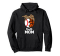 Ball Mom Funny Baseball Basketball Hoodie - Streetwear Style Men Women - T-Shirt, Sweatshirt, Hoodie