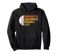 Somebodys Loudmouth Baseball Aunt Hoodie - Streetwear Style for Adults - T-Shirt, Sweatshirt, Hoodie