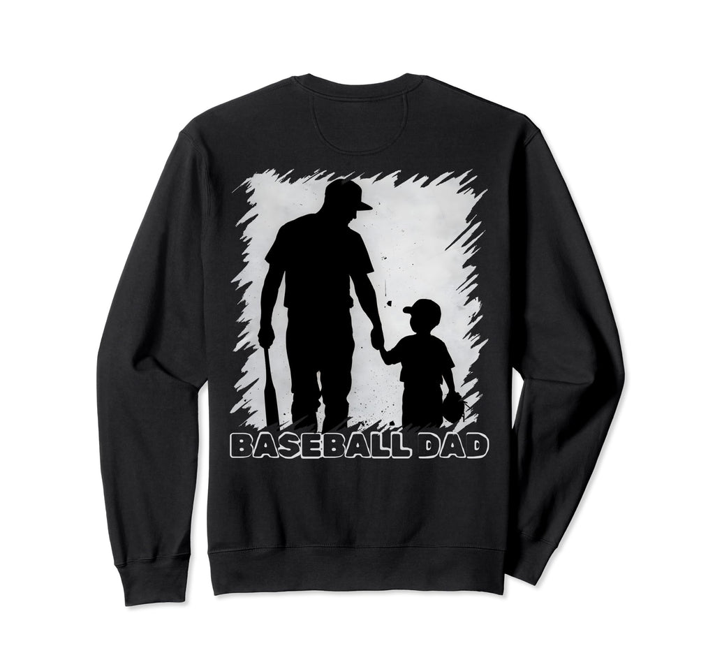 Baseball Dad Appreciation Back Sweatshirt - Unique Graphic for Adults - T-Shirt, Sweatshirt, Hoodie