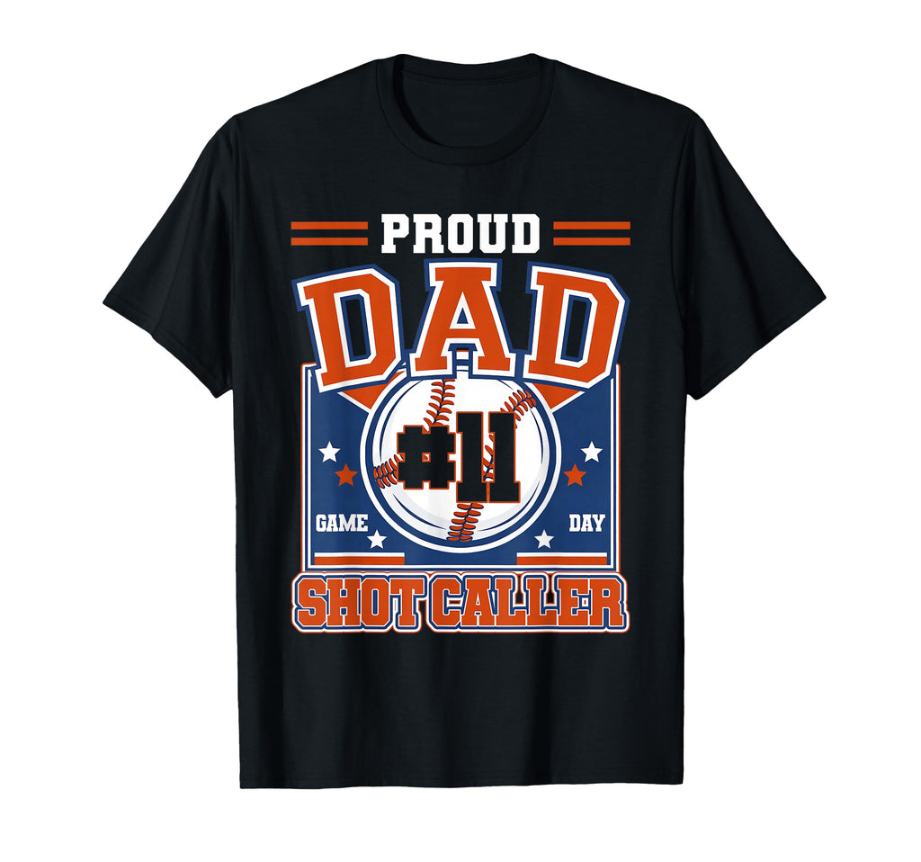 Proud Dad Baseball Player Number 11 T-Shirt - Unique Graphic Men Women - T-Shirt, Sweatshirt, Hoodie