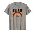Pro Roe 1973 70S 1970S Rights Rainbow T-Shirt - Streetwear Style for Adults - T-Shirt, Sweatshirt, Hoodie