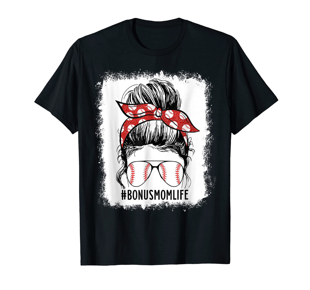 Bleached Baseball Bonus Mom Messy Bun T-Shirt - Novelty Apparel for Adults - T-Shirt, Sweatshirt, Hoodie