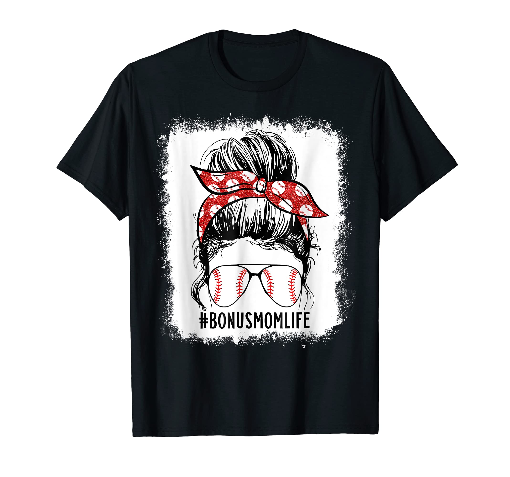 Bleached Baseball Bonus Mom Messy Bun T-Shirt - Novelty Apparel for Adults - T-Shirt, Sweatshirt, Hoodie