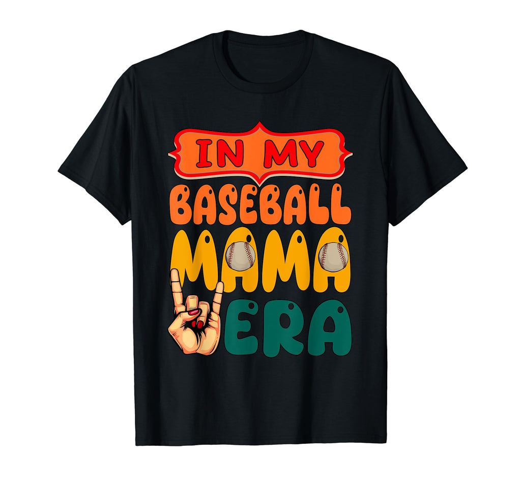 My Baseball Mama Era Mothers Day T-Shirt - Aesthetic Graphic for Adults - T-Shirt, Sweatshirt, Hoodie