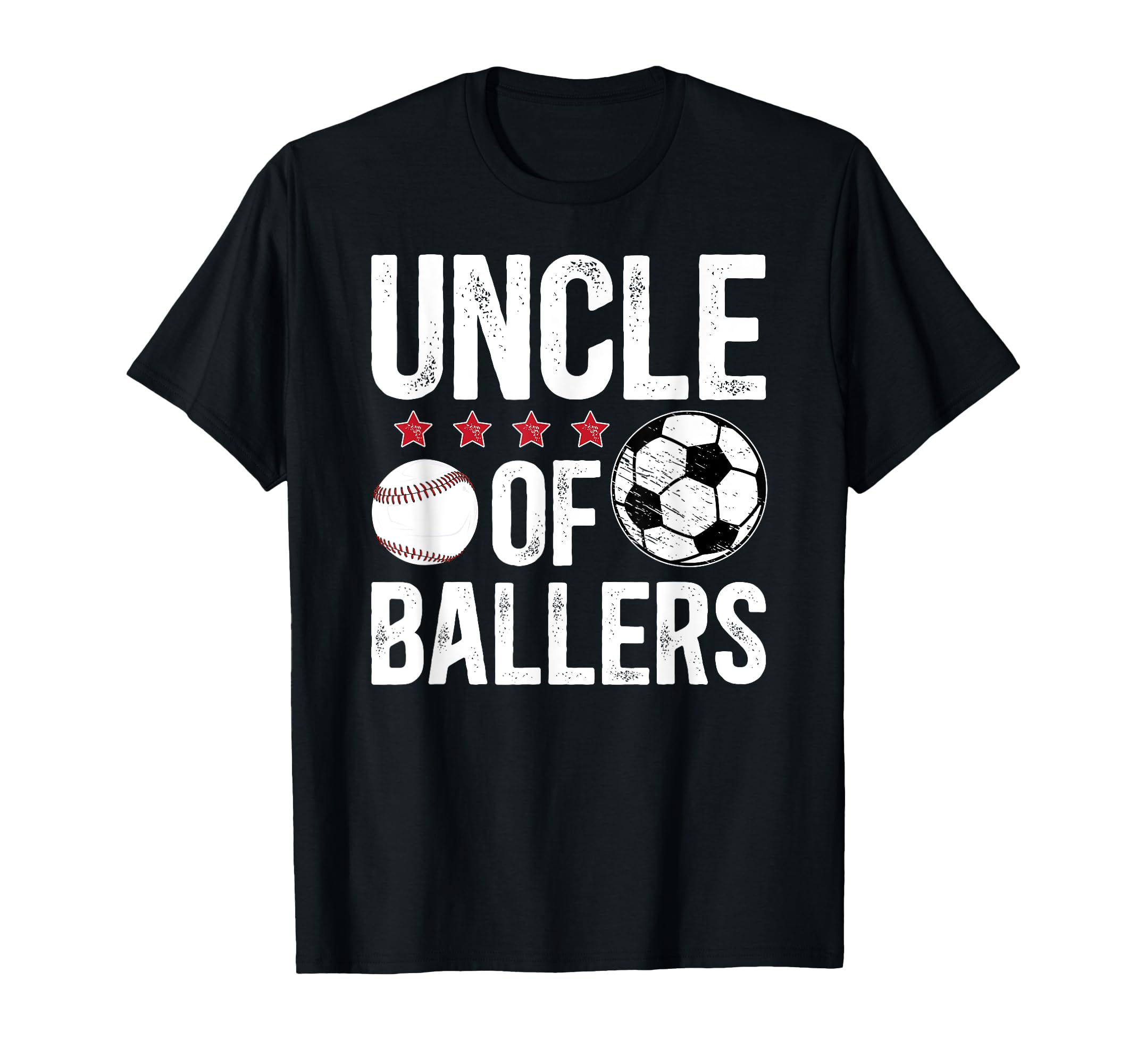 Uncle Ballers Soccer Baseball Uncle T-Shirt - Novelty Apparel Unisex - T-Shirt, Sweatshirt, Hoodie