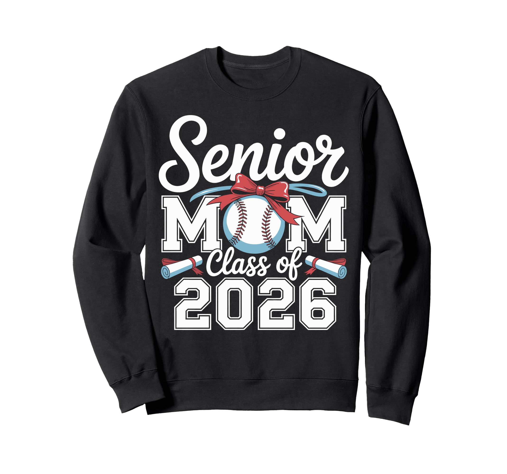 Senior Baseball Mom Class 2026 Sweatshirt - Fun Novelty Design Unisex - T-Shirt, Sweatshirt, Hoodie